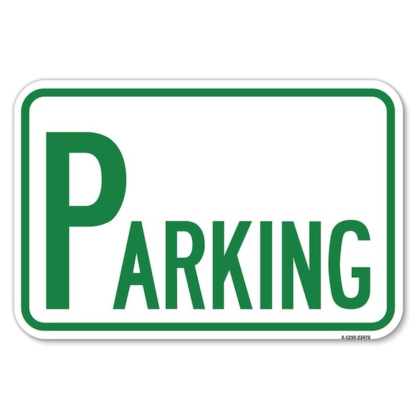 Parking Heavy-Gauge Aluminum Sign, 12" x 18", A-1218-23478